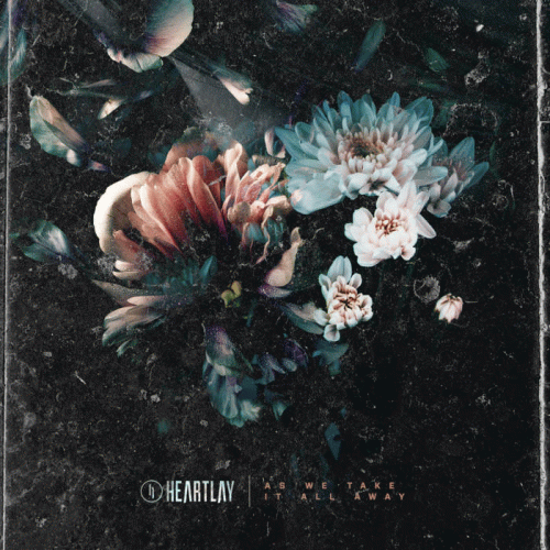 Heartlay : As We Take It All Away